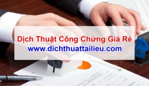 Dịch Thuật Công Chứng Giá Rẻ
