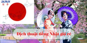 Dịch vụ dịch thuật tiếng nhật giá rẻ