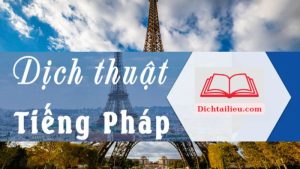 Bí Quyết Dịch Thuật Pháp Sang Việt: Cách Nhanh Chóng và Chính Xác