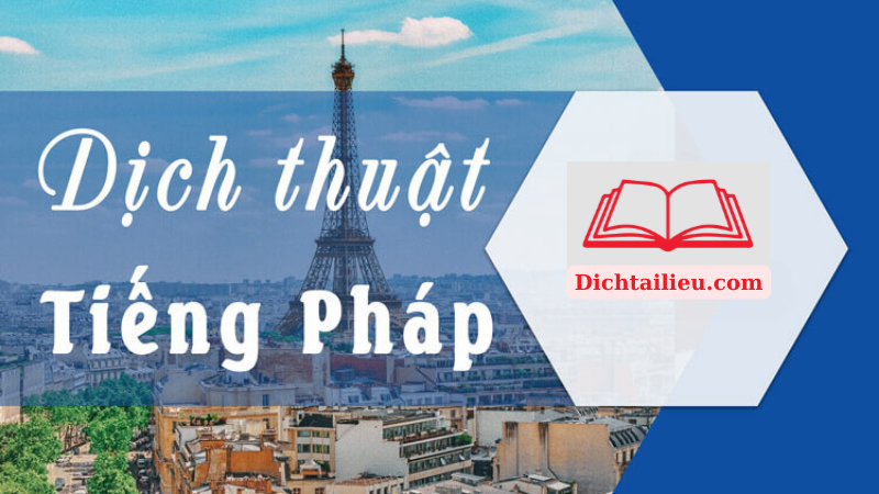 Dịch Tài Liệu Tiếng Pháp Sang Tiếng Việt: Bí Quyết và Kinh Nghiệm