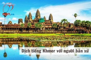 Dịch Tiếng Việt Sang Tiếng Khmer: Bí Quyết và Cách Thức Hiệu Quả
