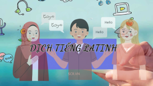 Dịch Tiếng La Tinh Chính Xác Cùng Dịch Thuật Tài Liệu