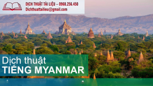 Dịch Tiếng Myanmar Uy Tín Tại Dịch Thuật Tài Liệu