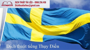 Dịch Tiếng Thụy Điển Lấy Nhanh Chi Phí Thấp Tại Dịch Thuật Tài Liệu