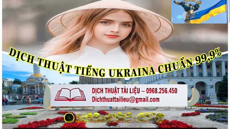 Tại Sao Việc Dịch Tiếng Ukraina Quan Trọng