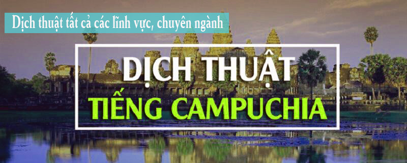 Các lĩnh vực dịch thuật tiếng Campuchia