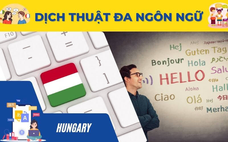 Thách thức chính trong dịch thuật tiếng anh sang tiếng hungary