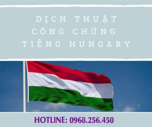 Hiểu rõ đặc điểm của Xu hướng dịch tiếng Anh sang tiếng Hungary