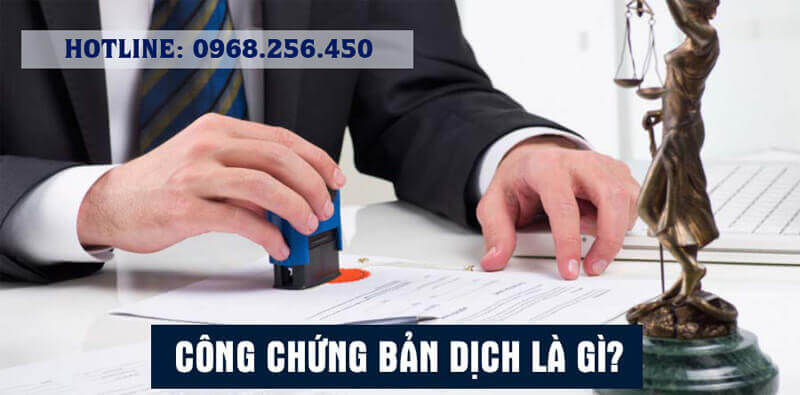 Dịch công chứng giá rẻ lấy nhanh - Dịch công chứng là gì?