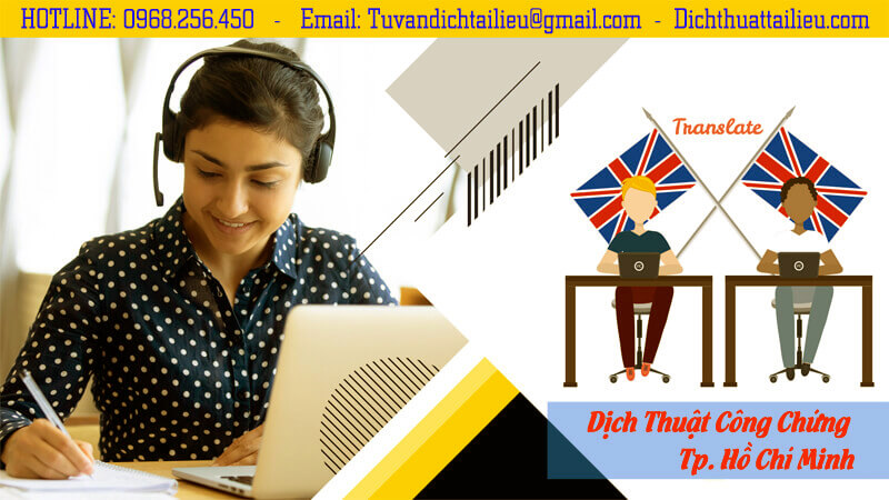 Dịch thuật công chứng hiệu đính bản dịch chất lượng cao TP HCM