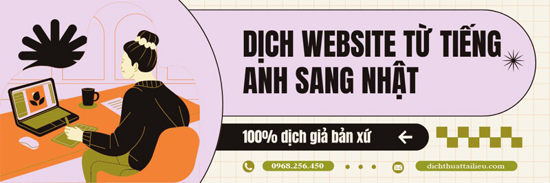 Dịch thuật website từ Anh sang Nhật giá rẻ nhất