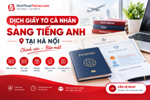 Dịch giấy tờ cá nhân sang tiếng Anh tại Hà Nội